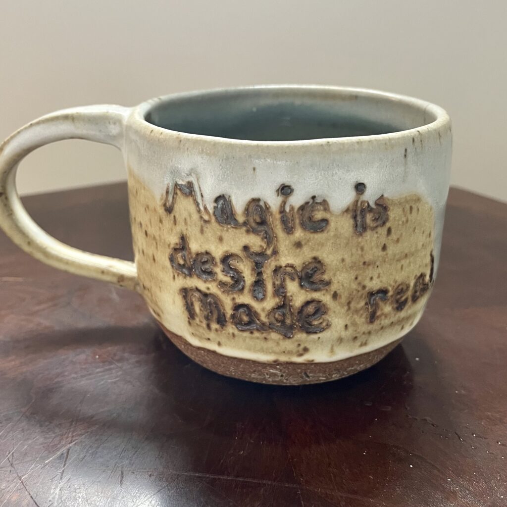 10 oz. Quote Mug "Magic is desire made real." Debroah Harkness